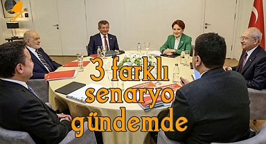 Altılı Masa'da start verildi: 3 farklı senaryo gündemde